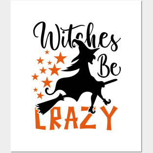 Witches Be Crazy Posters and Art